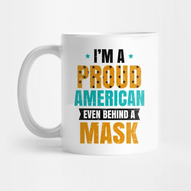 4th Of July 2020 Shirt | Proud American Behind Mask Gift by Gawkclothing